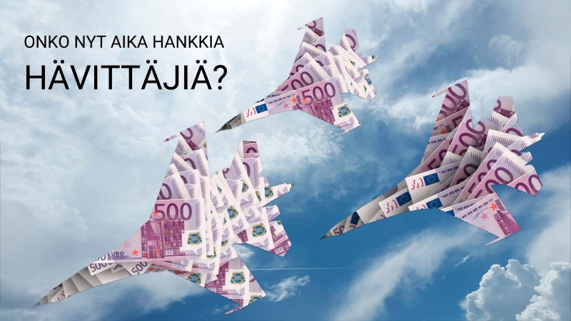 Onko nyt aika hankkia hävittäjiä?